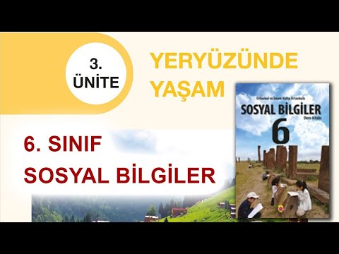 الصف السادس - سوسيال - الوحدة الثالثة من الكتاب الجديد YERYÜZÜNDE YAŞAM