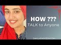 How to talk to anyone? | Sahla Parveen ENGLISH