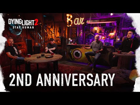 Dying Light 2 Stay Human — 2nd Anniversary