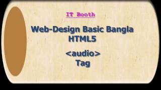 Web Design Tutorial Bangla HTML5 Basic Audio Tag Part = 12