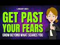Get Past Your Fears: Become Bigger Than What Scares You ✨ Abraham Hicks 2026