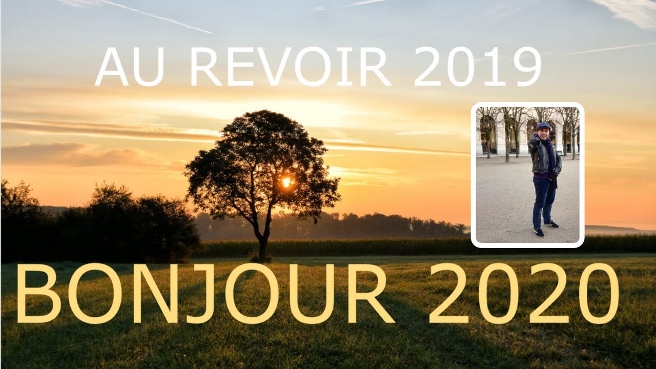 au-revoir-2019-bonjour-2020-youtube