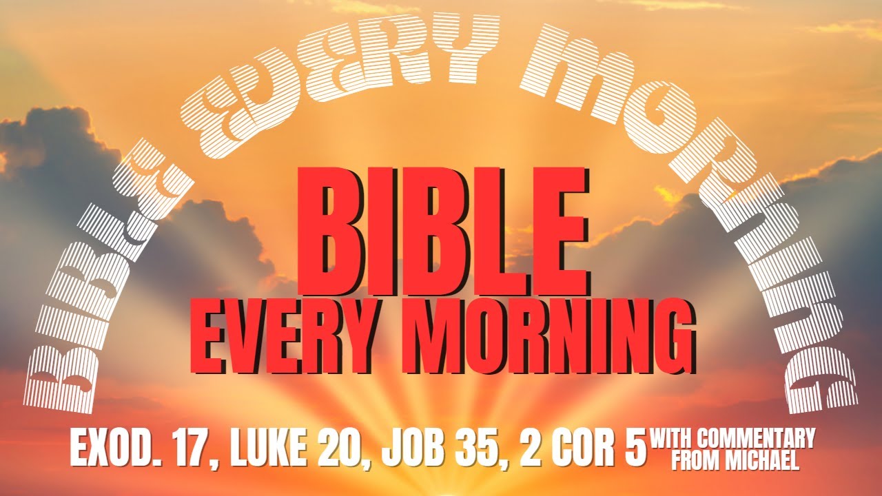 LUKE 20 BIBLE EVERY MORNING YouTube