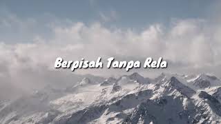 (Lirik) Berpisah Tanpa Rela - Lan Solo chords