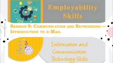 Communication and Networking|  Introduction to e-Mail |session 9:ICT unit 3)for 9th class