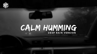 CALM HUMMING | DEEP RAIN VERSION 🌧 |RELAXING NASHEED