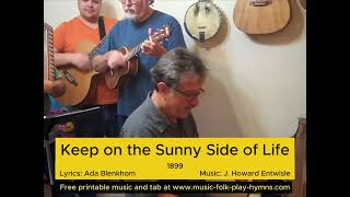 Keep On the Sunny Side of Life