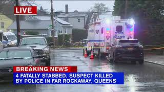 4 dead after Queens stabbing rampage; suspect shot, killed after injuring 2 officers, NYC police say