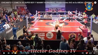 Chicanito Y Cometa Vs Super Boy Y Manny Hernandez Producciones Ave En La Arena López Mareos