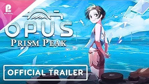 Opus Prism Peak | Official Trailer | Game Devs of Color Expo 2025 | 4K 60fps