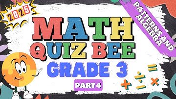 2025 Math Quiz Bee for Grade 3 | Quiz 4 | Patterns and Algebra | Quiz by brainYs