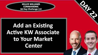 KW CommandMC 66 Day Challenge 2.0 Day 22 - Add an Existing Active KW Associate to Your MC