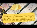 Psycho  neuro thrapie quelle est la diffrence 