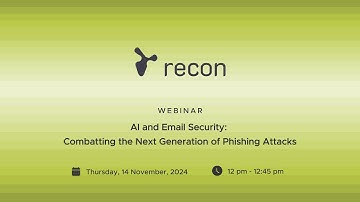 Webinar - AI and Email Security: Combatting the Next Generation of Phishing Attacks