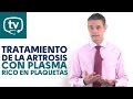Tratamiento de la artrosis con plasma rico en plaquetas