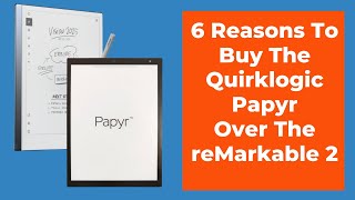 6 Reasons To Buy The QuirkLogic Papyr Over The reMarkable 2 screenshot 4