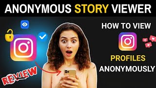 Anonymous Story Viewer Review 2026