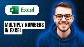 How To Multiply Numbers In Excel [2026 Guide]