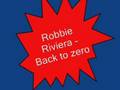 Robbie Riviera - Back to zero