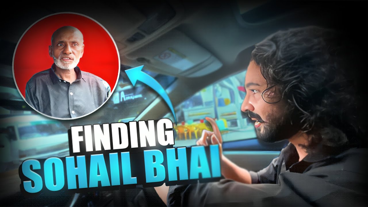 Finding Sohail Bhai