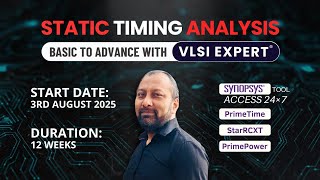 Static Timing Analysis - Course Content - Aug 2025