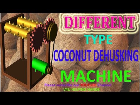 DIFFERENT TYPE OF COCONUT DEHUSKING