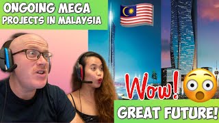 9 ON GOING MEGA PROJECTS IN MALAYSIA | REACTION! GREAT PROGRESS!🇲🇾😲