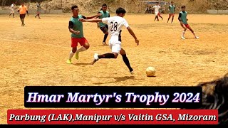 Hmar Martyr's Trophy 2024, Quarter Final @Sakawrdai Mini Complex, Mizoram