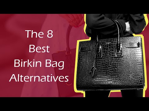 The 8 Best Birkin Bag Alternatives - YouTube