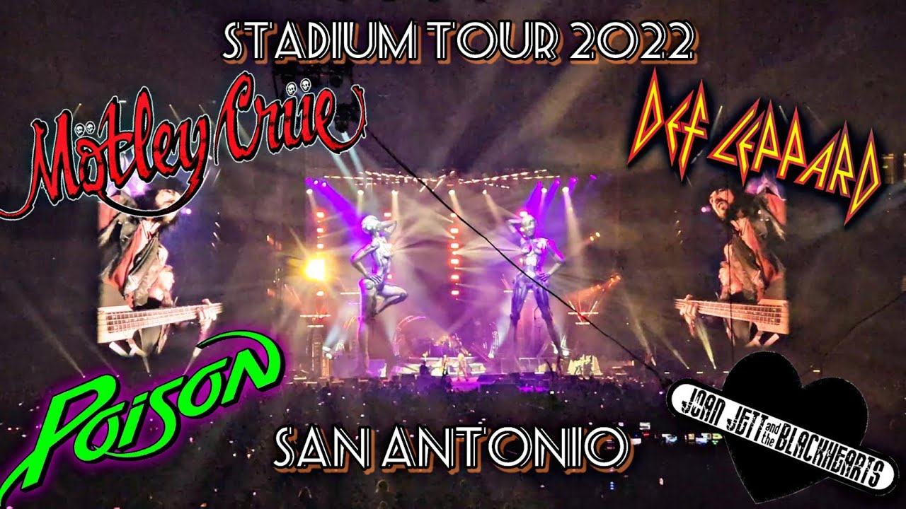 Motley Crue Stadium Tour 2022 San Antonio Def Leppard Poison Joan