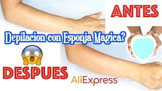 DEPILACION CON ESPONJA MAGICA DE ALIEXPRESS  Realmente Funciona?Maglambymaleisa