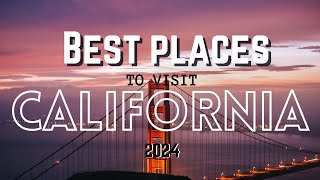 Top 10 Best Places to Visit in California in 2024 #california