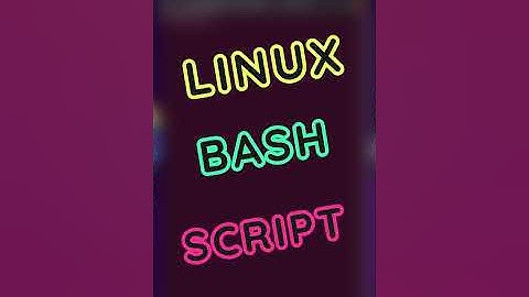 Linux Bash Script Basics