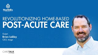 Revolutionizing Home-Based Post-Acute Care w/ tango CEO, Brian Lobley by CareTalk: Healthcare. Unfiltered. Podcast 36 views 3 months ago 3 minutes, 15 seconds