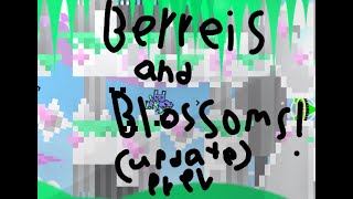 Berries and Blossoms // Update Preview