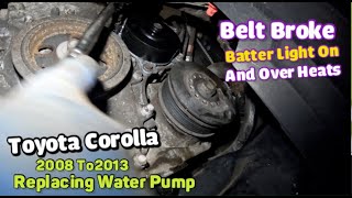 Replacing WATER PUMP on Toyota Corolla 1.8L  2008 to 2013    over heating   coolant leaking