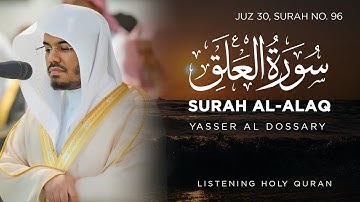 Surah Al Alaq (The Clot) Yasser Al-Dosari | سورة العلق ياسر الدوسري