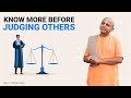 Know More Before Judging Others | Gaur Gopal Das