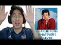 FIRST REACTION TO CHARLIE PUTH S WHATEVER S CLEVER ALBUM FIRST REACTION TO CHARLIE PUTH S WHATEVER S CLEVER ALBUM