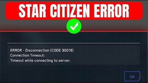 How To Fix Error Code 30018 In Star Citizen - Fix Star Citizen Error Code 30018