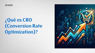 ¿Qué es CRO (Conversion Rate Optimization) y cómo aplicarlo en tu ecommerce?
