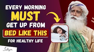 Every Morning Must Get Up From BED LIKE THIS For Healthy Life | Sadhguru #sadhguru