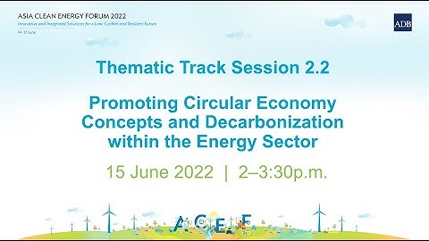 Thematic Track Session 2.2: Promoting Circular Economy Concepts and Decarbonization ...