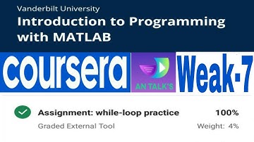 Coursera Introduction to Programming in Matlab || Weak 7 Assignment while loop | lesson 6 while loop