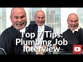 Top 7 Plumbing Job Interview Tips | Plumbing Career | The Expert Plumber