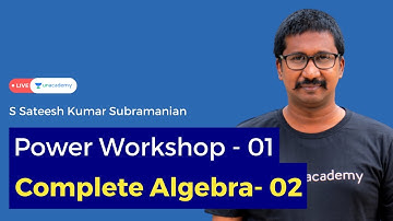 Power Workshop I Algebra I Linear & Quadratic I LAST 30 YEAR CAT QUESTIONS | Unacademy CAT-alyst