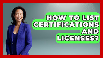 How To List Certifications And Licenses? - Job Success Network