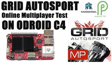 ODROID C4:  GRID Autosport - Online Multiplayer Test