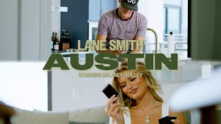 Lane Smith - Austin Official Music Video