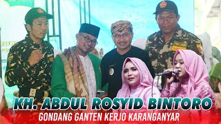 KH ABDUL ROSYID BINTORO PENGAJIAN LUCU MWC NU KERJO LIVE GONDANG GANTEN KARANGANYAR